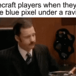 minecraft memes Minecraft, MinecraftMemes, Download text: Minecraft players when they see one blue pixel under a ravine  Minecraft, MinecraftMemes, Download