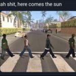 History Memes History, The Beatles, Abbey Road text: ah shit, here comes the sun  History, The Beatles, Abbey Road