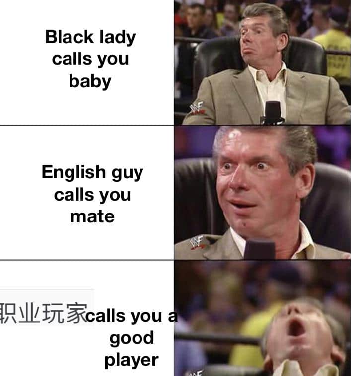 Funny, Chinese, English, Asian, Japanese, England other memes Funny, Chinese, English, Asian, Japanese, England text: Black lady calls you baby English guy calls you mate you good player 