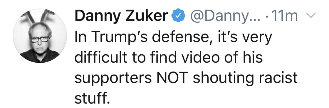 Political, Trump, KKK, Democrats, White Power, White Political Memes Political, Trump, KKK, Democrats, White Power, White text: O @Danny... .11m Danny Zuker In Trump's defense, it's very difficult to find video of his supporters NOT shouting racist stuff. 