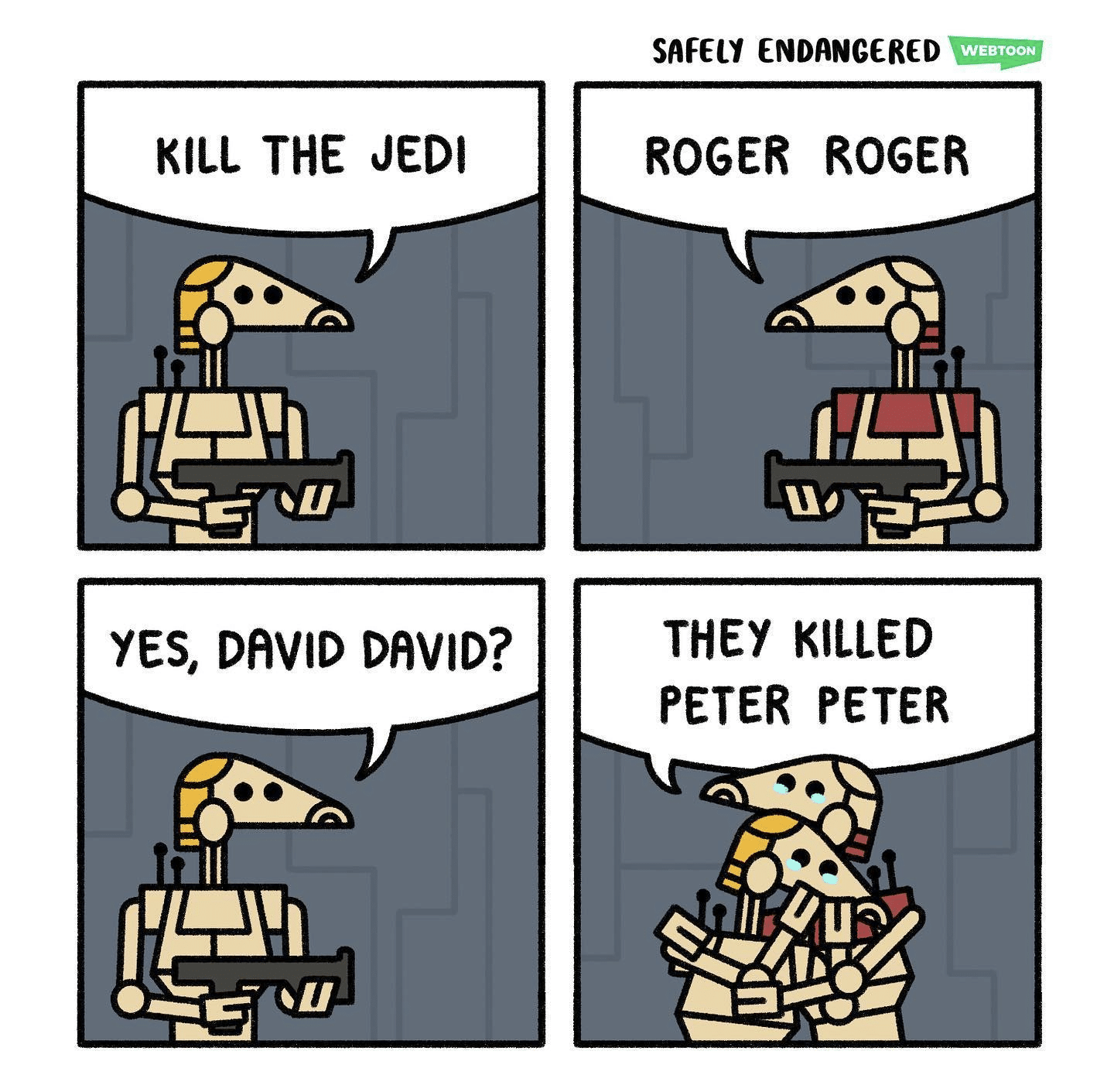 Sad droids, Sad Droids Comics Sad droids, Sad Droids text: YES, DRVID DRVID? THEY KILLED PETER PETER 