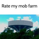 minecraft memes Minecraft,  text: Rate my mob farm 