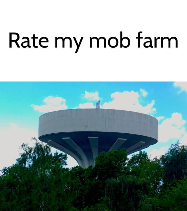 Minecraft,  minecraft memes Minecraft,  text: Rate my mob farm 