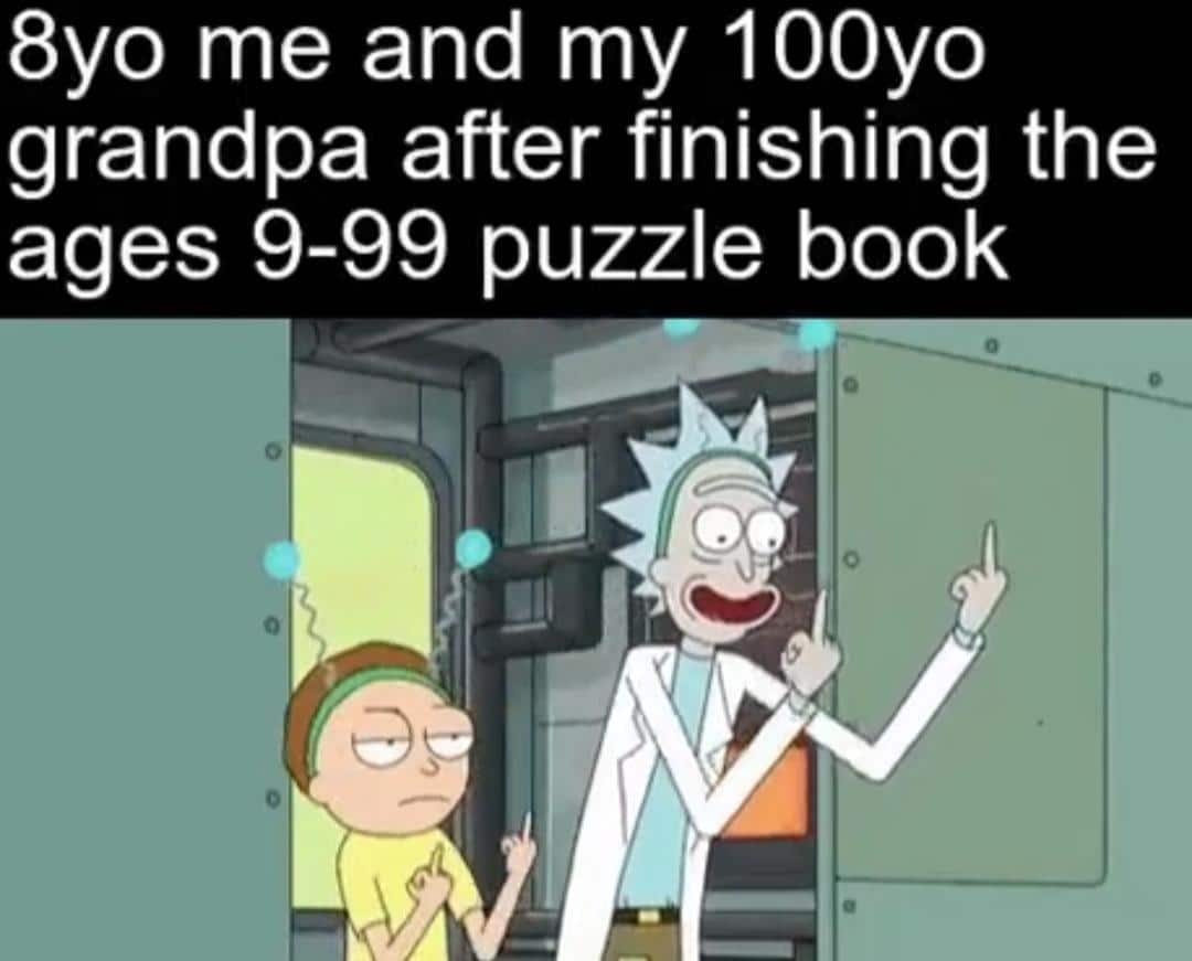 Wholesome memes,  Wholesome Memes Wholesome memes,  text: 8yo me and my 100yo grandpa after finishing the ages 9-99 puzzle book 