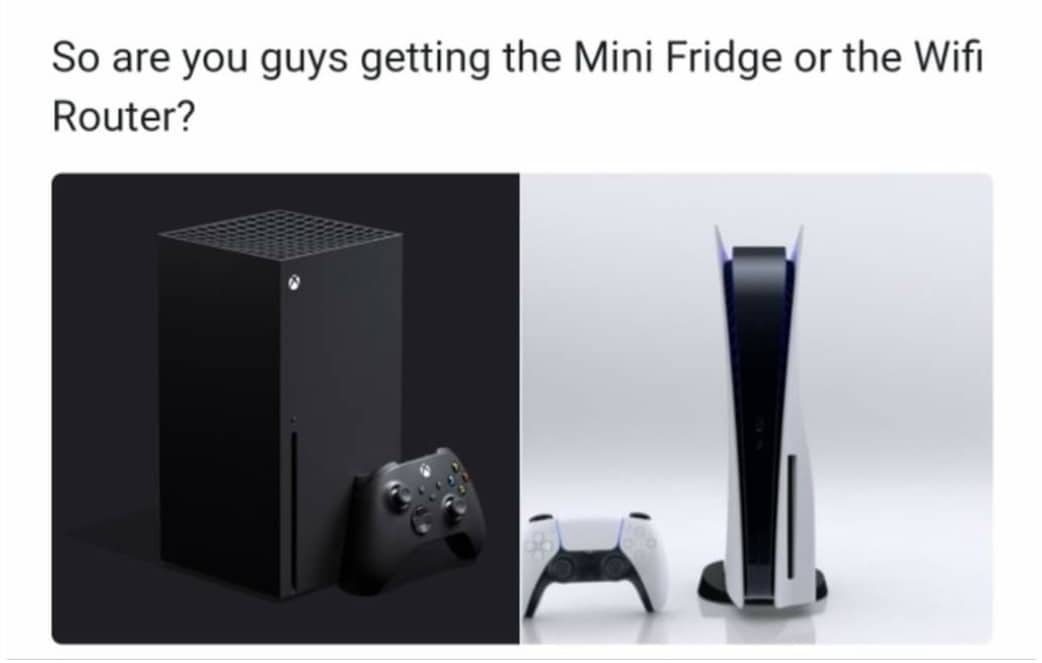 Funny, Xbox, PS5, PC, PS4, PlayStation other memes Funny, Xbox, PS5, PC, PS4, PlayStation text: So are you guys getting the Mini Fridge or the Wifi Router? 