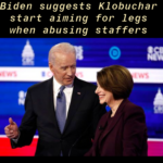 Political Memes Political, Biden, Joe, Donnie text: Biden suggests Klobuchar start aiming for legs when abusing staffers  Political, Biden, Joe, Donnie
