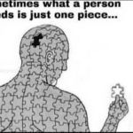 Sometimes what a person needs is just one piece Wholesome meme template blank  Wholesome, Puzzle, Holding, Self