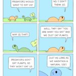 Comics  all natural(from wtacomics), WTAcomics, All Natural text: DO YOU THINK ANY PREDATORS WOULD WANT TO EAT US? WHY IS THAT? PREDATORS DON