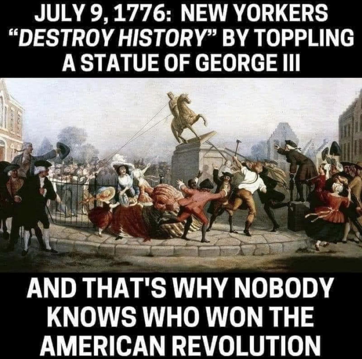 Political, United States, North, King George Political Memes Political, United States, North, King George text: JULY 9, 1776: NEW YORKERS 