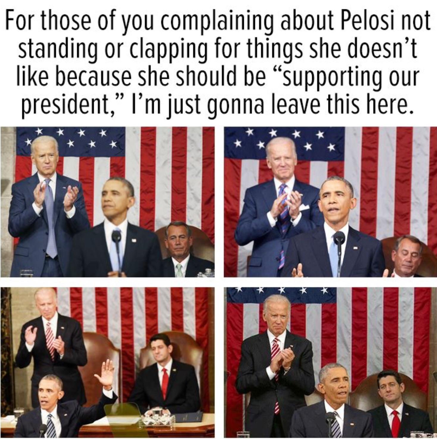 Political, Trump, Pelosi, Obama, Ryan, Republicans Political Memes Political, Trump, Pelosi, Obama, Ryan, Republicans text: For those of you complaining about Pelosi not standing or clapping for things she doesn't like because she should be 