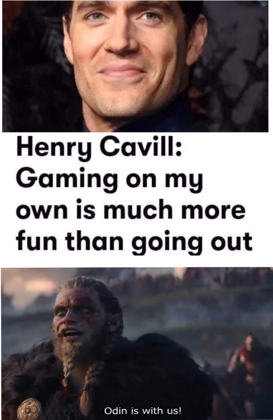 Funny, Witcher, Superman, Geralt, Cavill, World other memes Funny, Witcher, Superman, Geralt, Cavill, World text: Henry Cavill: Gaming on my own is much more fun than going out Odin is with us! 