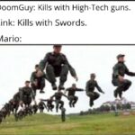 Dank Memes Dank, Mario, Link text: DoomGuy: Kills with High-Tech guns. Link: Kills with Swords. Mario:  Dank, Mario, Link