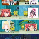 Anime Memes Anime, Slime, Setogaya Mari, Seieki, Satania, Rem text: DEMONS NOT CUTE  Anime, Slime, Setogaya Mari, Seieki, Satania, Rem