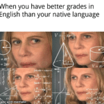 other memes Funny, German, Swedish, Polish, Dutch, Lithuanian text: When you have better grades in English than your native language C = 27tr V = 7tr2h qx+C , 20 made withm•ematic dx  Funny, German, Swedish, Polish, Dutch, Lithuanian