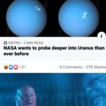 Avengers Memes Thanos, Say text: 0 METRO • 3 MIN READ NASA wants to probe deeper into Uranus than ever before 00 1 31 8 Comments • 278 Shares  Thanos, Say