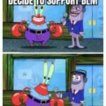Spongebob Memes Spongebob,  text: WHAT.MADE VOUR COMPANY DECIDE TO SUPPORT-BLM MONEY  Spongebob, 