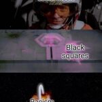 Star Wars Memes Ot-memes, Instagram text: Peoplepn social media Black squares Racism imgflip.com  Ot-memes, Instagram
