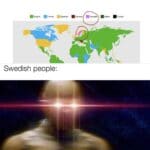 other memes Funny, English, Swedish, Sweden, French, Spanish text: Figure 1. The most popular language studied on Duolingo in each country. Engish •French Spanish • German • Swedish Swedish people: Italian Turkish My goalk are beyond your understanding. 