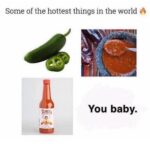 Wholesome Memes Wholesome memes, Scovilles text: Some of the hottest things in the world You baby.  Wholesome memes, Scovilles