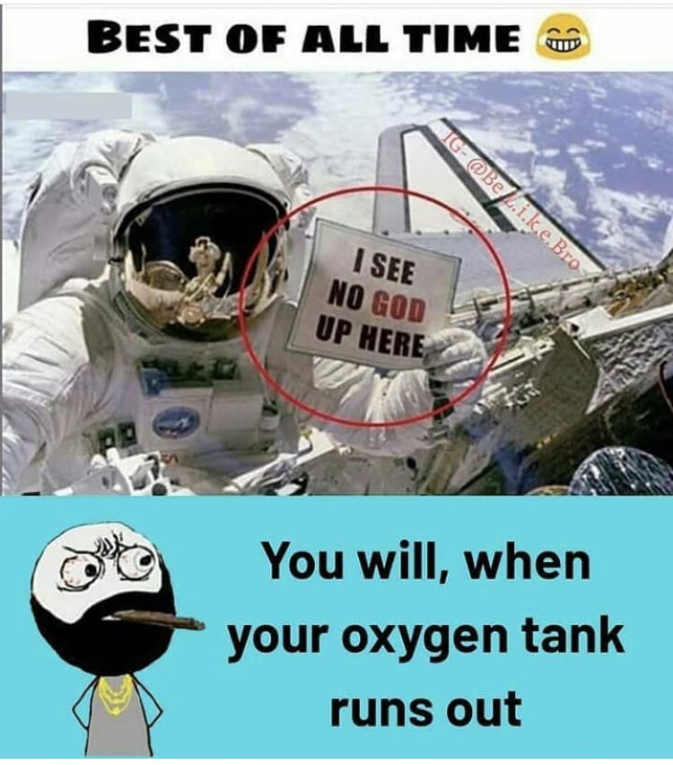 Cringe, Useless cringe memes Cringe, Useless text: BEST OF ALL TIME Nocon You will, when your oxygen tank runs out 