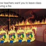 Spongebob Memes Spongebob, Single text: How teachers want you to leave class during a fire  Spongebob, Single