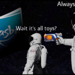 Dank Memes Dank, Hasbro, Nerf, Ohio, Beyblade text: Always hasbro Wait it