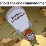 Christian Memes Christian, Jesus, Love, Law text: Behold, the one commandment! V