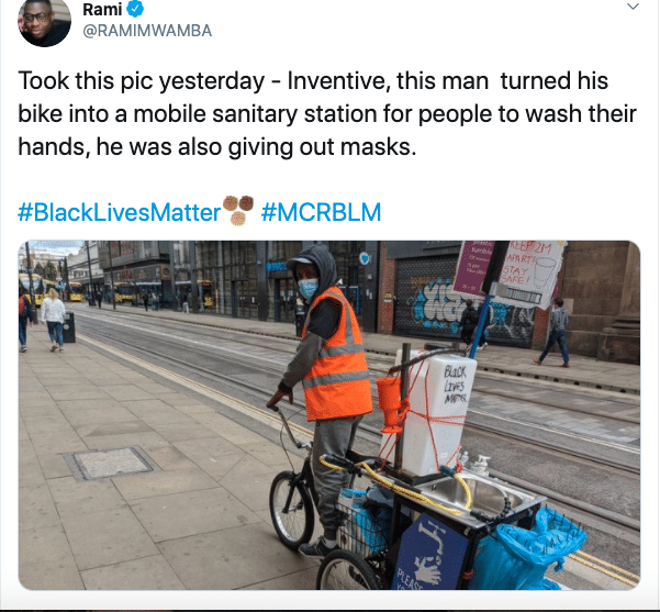 Black, New Ways, Help Out Protestors Wholesome Memes Black, New Ways, Help Out Protestors text: Rami @RAMIMWAMBA Took this pic yesterday - Inventive, this man turned his bike into a mobile sanitary station for people to wash their hands, he was also giving out masks. #BlackLivesMatter #MCRBLM 