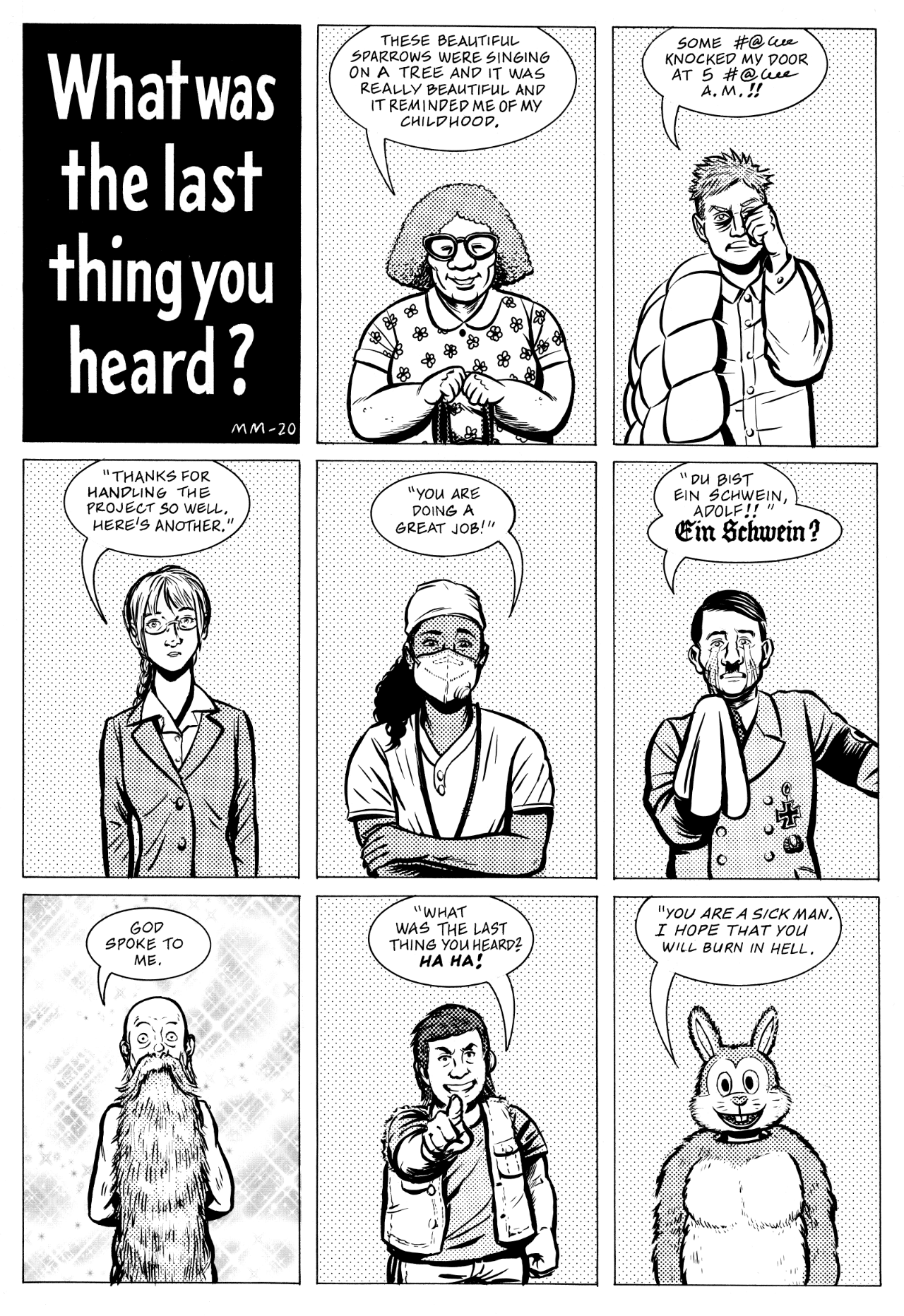 What was the last thing you heard?,  Comics What was the last thing you heard?,  text: Whatwas the last thing you heard? I THANKS FOR HANPVIN& pzOJZf SO we-L.L. ANOTHER. 