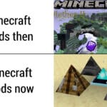 minecraft memes Minecraft,  text: Minecraft mods then Minecraft mods now  Minecraft, 