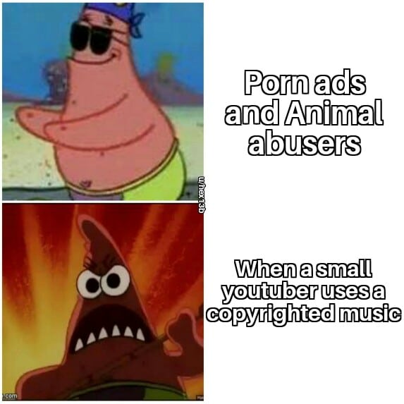 Spongebob, Tube, Susan Spongebob Memes Spongebob, Tube, Susan text: Porn ads and Animal abusers When a small youtuber uses a copyrighted music 