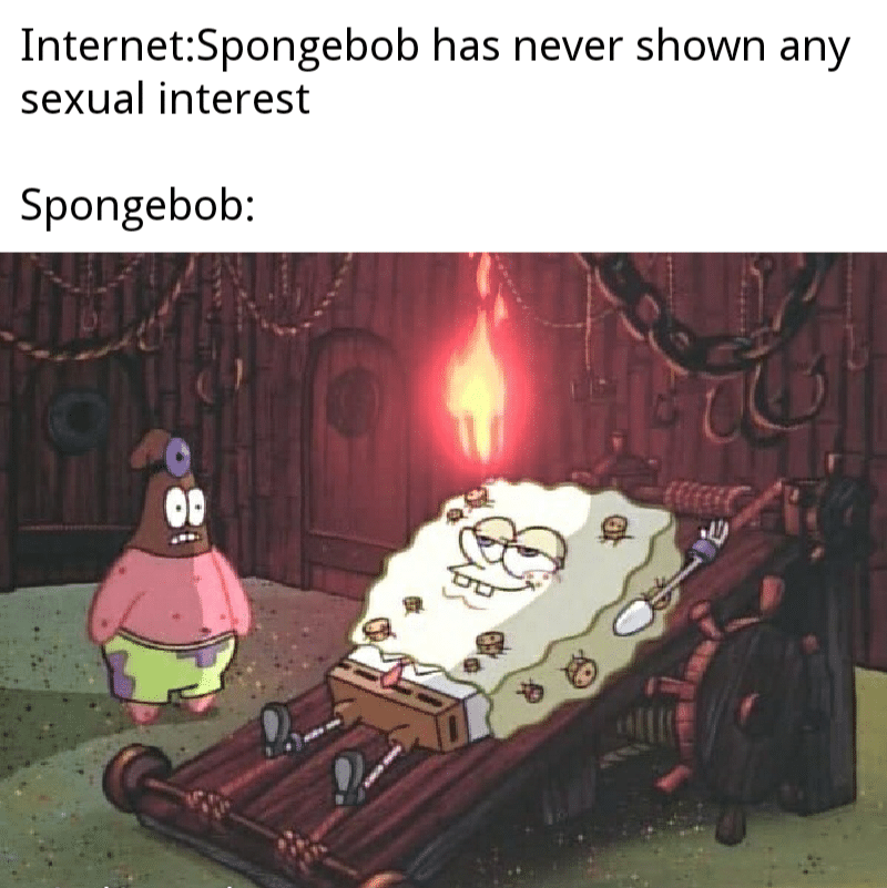 Spongebob, Title Spongebob Memes Spongebob, Title text: Internet:Spongebob has never shown any sexual interest Spongebob: 