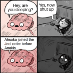 Star Wars Memes Prequel-memes, Ahsoka, BBY, Clone Wars, Order, Jedi text: Hey, are you sleeping? oeöl Ahsoka joined the Jedi order before Anakin Yes, shut up  Prequel-memes, Ahsoka, BBY, Clone Wars, Order, Jedi