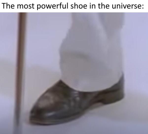 Funny, Rick, Rick-Rolled, Exodia, Astley other memes Funny, Rick, Rick-Rolled, Exodia, Astley text: The most powerful shoe in the universe: 