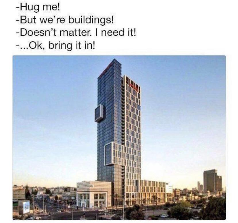 Wholesome memes, Hug, Tsjechi, Trixie, Praag, Plane Wholesome Memes Wholesome memes, Hug, Tsjechi, Trixie, Praag, Plane text: -Hug me! -But we're buildings! -Doesn't matter. I need it! ...Ok, bring it in! 