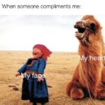Wholesome Memes Wholesome memes,  text: When someone compliments me:  Wholesome memes, 