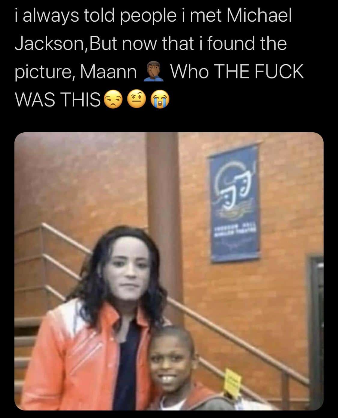 Hold up, Wheel, Spin, HolUp, Michael Jackson, TNkvvD Dank Memes Hold up, Wheel, Spin, HolUp, Michael Jackson, TNkvvD text: i always told people i met Michael Jackson,But now that i found the picture, Maann Who THE FUCK WAS THIS' 