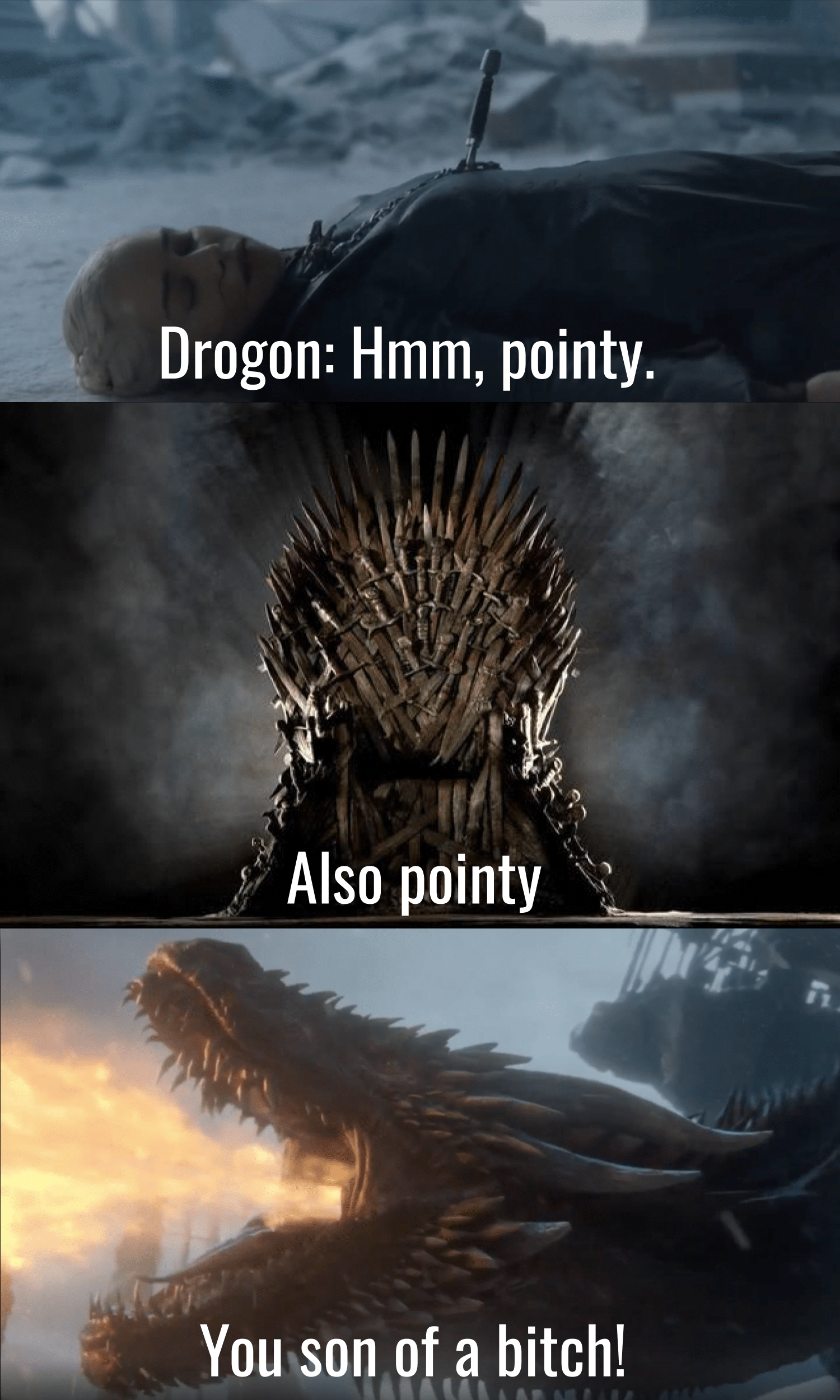 Dragon, Drogon, Jon, Bran, Dany, Iron Throne Game of thrones memes Dragon, Drogon, Jon, Bran, Dany, Iron Throne text: 