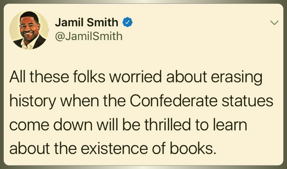 Political, Wikipedia, Ganz Political Memes Political, Wikipedia, Ganz text: Jamil Smith @JamilSmith All these folks worried about erasing history when the Confederate statues come down will be thrilled to learn about the existence of books. 