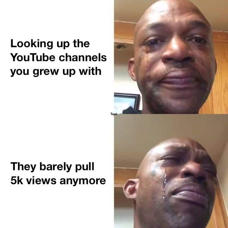 Dank, Minecraft, YouTube, Fortnite, Smosh, Dan Dank Memes Dank, Minecraft, YouTube, Fortnite, Smosh, Dan text: Looking up the YouTube channels you grew up with They barely pull 5k views anymore 