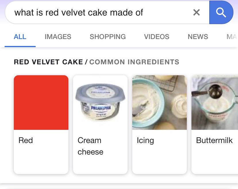 Cringe, PORTMANTEAU-BOT cringe memes Cringe, PORTMANTEAU-BOT text: what is red velvet cake made of ALL IMAGES SHOPPING VIDEOS RED VELVET CAKE / COMMON INGREDIENTS Red NEWS Buttermilk Cream cheese Icing 