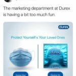 Black Twitter Memes Tweets, PPE, HIV, Durex text: Leandro @Leandr08209 The marketing department at Durex is having a bit too much fun. dure Protect Yourself & Your Loved Ones Going Out Going In  Tweets, PPE, HIV, Durex