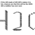 other memes Dank,  text: If this 420 made of 420 420