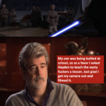 Star Wars Memes Prequel-memes, George, Jake Lloyd, Anakin, Hayden, George Lucas text: My son was being bullied at school, so as a favor I asked Hayden to teach the nasty fuckers a lesson. Just glad I got my camera out and filmed it. 