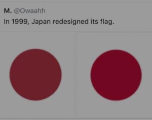 cringe memes Cringe, Japan text: M. @Owaahh In 1999, Japan redesigned its flag.
