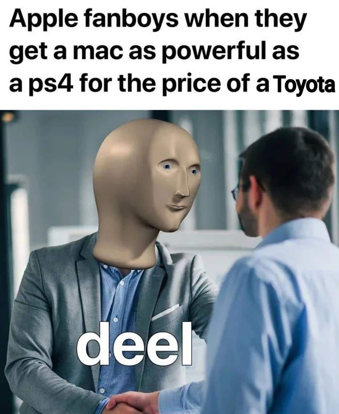 Dank, Mac, Apple, PC, YouTube, MacBook Dank Memes Dank, Mac, Apple, PC, YouTube, MacBook text: Apple fanboys when they get a mac as powerful as a ps4 for the price of a Toyota deel 