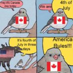 Dank Memes Dank, Canada, July, America, American, Canada Day text: ey it