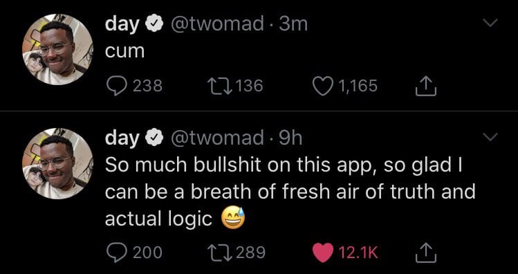 Cringe, Twomad cringe memes Cringe, Twomad text: day @twomad • 3m cum 0 238 to 136 day @twomad • 9h 0 1,165 So much bullshit on this app, so glad I can be a breath of fresh air of truth and actual logic e 0 200 to 289 '12.1K ('TX, 