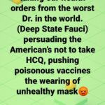 boomer memes Political, Trump, English, American, HCQ, Facebook text: Do you realize we are king our health orders from the worst Dr. in the world. (Deep State Fauci) persuading the American