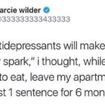 depression memes Depression, No text: darcie wilder @333333333433333 "but antidepressants will make me lose my spark," i thought, while unable to eat, leave my apartment, or write just 1 sentence for 6 months  Depression, No